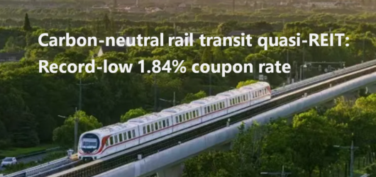 Wuxi pairs record-low carbon-neutral transit REITs financing with integrated infrastructure strategy